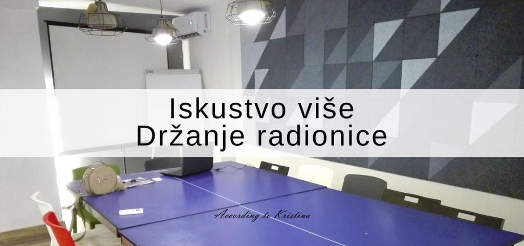 Iskustvo više Držanje radionice © According to Kristina
