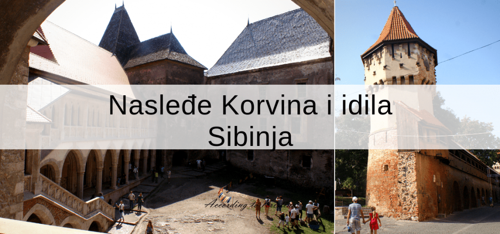 Transilvanija 1. deo Nasleđe Korvina i idila Sibinja©According to Kristina