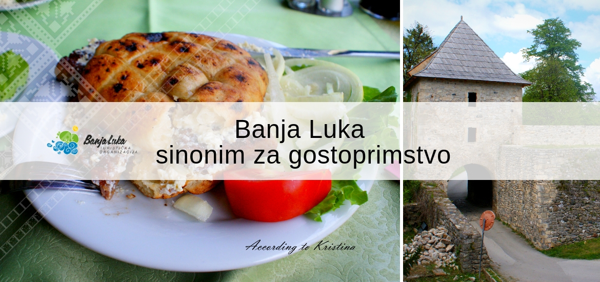 Banja Luka - sinonim za gostoprimstvo © According to Kristina